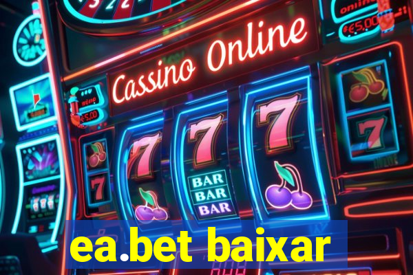 ea.bet baixar